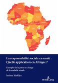 La responsabilité sociale en santé : Quelle application en Afrique? (eBook, PDF)