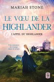 Le Voeu de la highlander (L'Appel du highlander, #6) (eBook, ePUB) Le Voeu de la highlander (L'Appel du highlander, #6) (eBook, ePUB)