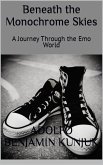 Beneath the Monochrome Skies: A Journey Through the Emo World (eBook, ePUB)