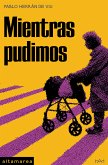 Mientras pudimos (eBook, ePUB)