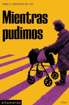 Mientras pudimos (eBook, ePUB) - Herrán de Viu, Pablo