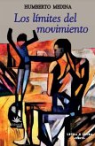 Los límites del movimiento (eBook, ePUB) Los límites del movimiento (eBook, ePUB)