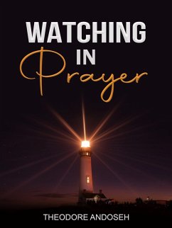 Cover Watching in Prayer (Other Titles, #16) (eBook, ePUB)