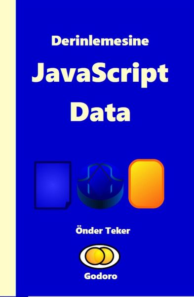 Derinlemesine JavaScript Data (eBook, ePUB) Derinlemesine JavaScript Data (eBook, ePUB)