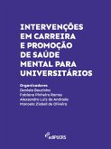 Intervenções em Carreira e Promoção de Saúde Mental para Universitários (eBook, ePUB)
