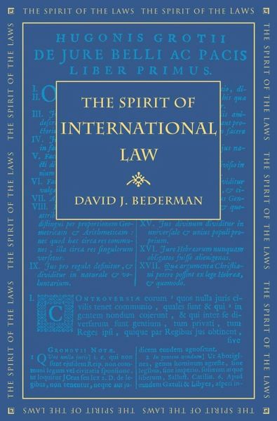 The Spirit of International Law (eBook, ePUB) The Spirit of International Law (eBook, ePUB)