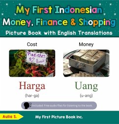 My First Indonesian Money, Finance & Shopping Picture Book with English Translations (Teach & Learn Basic Indonesian words for Children, #17) (eBook, ePUB) - S., Aulia