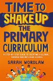 Time to Shake Up the Primary Curriculum (eBook, PDF)