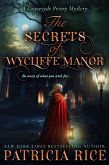 The Secrets of Wycliffe Manor (Gravesyde Priory Mysteries, #1) (eBook, ePUB)