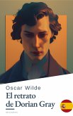 El Retrato de Dorian Gray de Oscar Wilde - Una Inquietante Novela de Belleza, Obsesión y Decadencia en la Inglaterra Victoriana (eBook, ePUB)