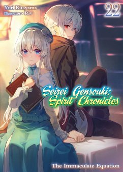 Seirei Gensouki: Spirit Chronicles Volume 22 (eBook, ePUB) - Kitayama, Yuri