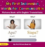 My First Indonesian Words for Communication Picture Book with English Translations (Teach & Learn Basic Indonesian words for Children, #18) (eBook, ePUB) My First Indonesian Words for Communication Picture Book with English Translations (Teach & Learn Basic Indonesian words for Children, #18) (eBook, ePUB)