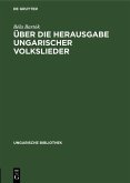 Über die Herausgabe ungarischer Volkslieder (eBook, PDF)