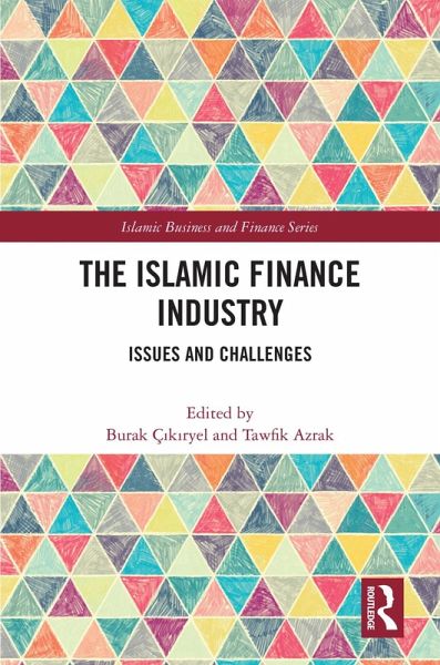 The Islamic Finance Industry (eBook, ePUB) The Islamic Finance Industry (eBook, ePUB)