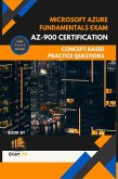 Microsoft Azure Fundamentals Exam AZ-900 Certification Concept Based Practice Question Latest Edition 2023 (eBook, ePUB)