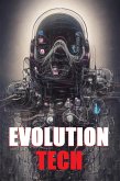 Evolution Tech (1, #1) (eBook, ePUB) Evolution Tech (1, #1) (eBook, ePUB)