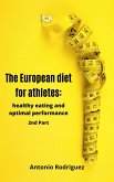The European Diet For Athletes (nutricion para todos, #2) (eBook, ePUB)