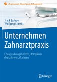 Unternehmen Zahnarztpraxis (eBook, PDF)