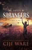 The Safety of Strangers (American Spy Sisters, #3) (eBook, ePUB) The Safety of Strangers (American Spy Sisters, #3) (eBook, ePUB)