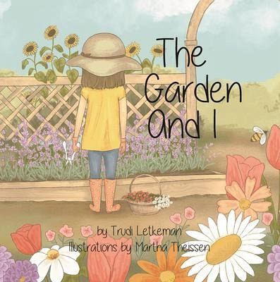 The Garden and I (eBook, ePUB)