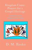 Kingdom Come: Prayers for a Gospel Heritage (eBook, ePUB)
