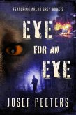 Eye For An Eye: Featuring Arlon Grey (BAM Detective Series, #3) (eBook, ePUB)