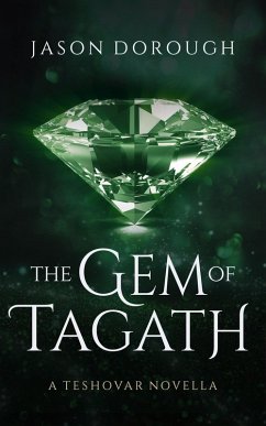 Cover The Gem of Tagath: A Teshovar Novella (eBook, ePUB)