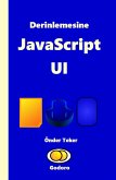 Derinlemesine JavaScript UI (eBook, ePUB)