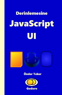 Derinlemesine JavaScript UI (eBook, ePUB) - Teker, Onder