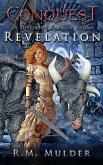 Revelation (Conquest: A Dystopian GameLit Saga, #3) (eBook, ePUB)