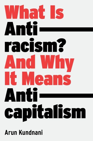 What Is Antiracism? (eBook, ePUB) What Is Antiracism? (eBook, ePUB)