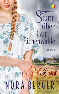 Sturm über Gut Eichenwalde (eBook, ePUB) - Berger, Nora