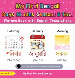 My First Bengali Days, Months, Seasons & Time Picture Book with English Translations (Teach & Learn Basic Bengali words for Children, #16) (eBook, ePUB) - S., Aarabhi