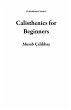 Calisthenics for Beginners... - Bild 1