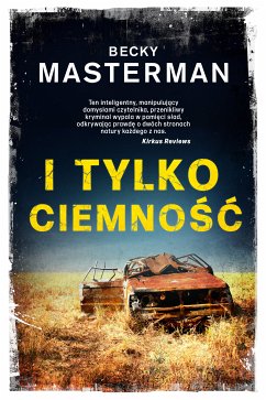 I tylko ciemność (eBook, ePUB) - Masterman, Becky