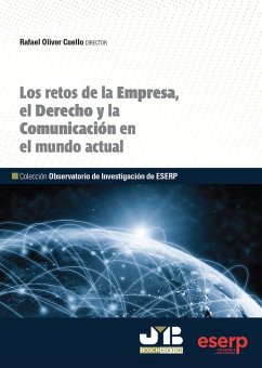 Los retos de la Empresa, el Derecho y la Comunicación en el mundo actual (eBook, PDF) - Oliver Cuello, Rafael