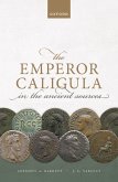 The Emperor Caligula in the Ancient Sources (eBook, ePUB)