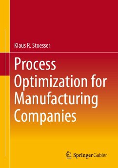 Process Optimization for Manufacturing Companies (eBook, PDF) - Stoesser, Klaus R.