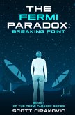 The Fermi Paradox: Breaking Point (The Fermi Paradox Series, #1) (eBook, ePUB)
