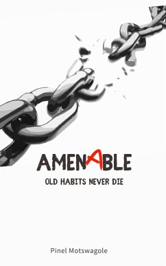 Amenable!! (eBook, ePUB) - Motswagole, Pinel Amenable!! (eBook, ePUB) - Motswagole, Pinel