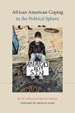 African American Coping in the Political Sphere (eBook, ePUB) African American Coping in the Political Sphere (eBook, ePUB)
