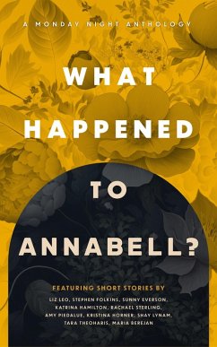 Cover What Happened to Annabell? (Monday Night Anthology, #3) (eBook, ePUB)