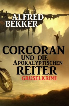 Cover Corcoran und die Apokalyptischen Reiter: Gruselkrimi (eBook, ePUB)