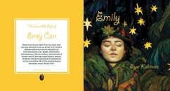 The Incredible Life of Emily Carr (eBook, ePUB) - Kishimoto, Elyse