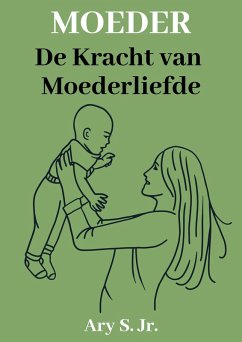 Cover Moeder De kracht van Moederliefde (eBook, ePUB)