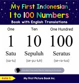 My First Indonesian 1 to 100 Numbers Book with English Translations (Teach & Learn Basic Indonesian words for Children, #20) (eBook, ePUB)