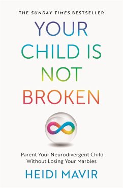Your Child is Not Broken (eBook, ePUB) - Mavir, Heidi