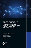 Responsible Graph Neural Networks (eBook, PDF) Responsible Graph Neural Networks (eBook, PDF)