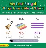 My First Bengali Things Around Me at School Picture Book with English Translations (Teach & Learn Basic Bengali words for Children, #14) (eBook, ePUB) My First Bengali Things Around Me at School Picture Book with English Translations (Teach & Learn Basic Bengali words for Children, #14) (eBook, ePUB)