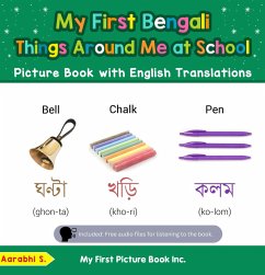 My First Bengali Things Around Me at School Picture Book with English Translations (Teach & Learn Basic Bengali words for Children, #14) (eBook, ePUB) - S., Aarabhi